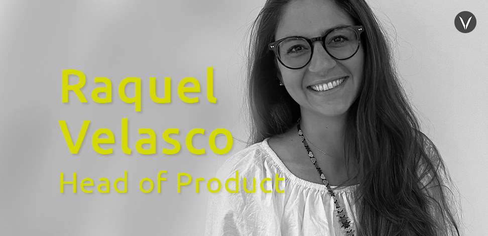 Raquel Velasco - Head of Product at Viva